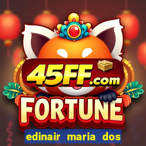 edinair maria dos santos moraes